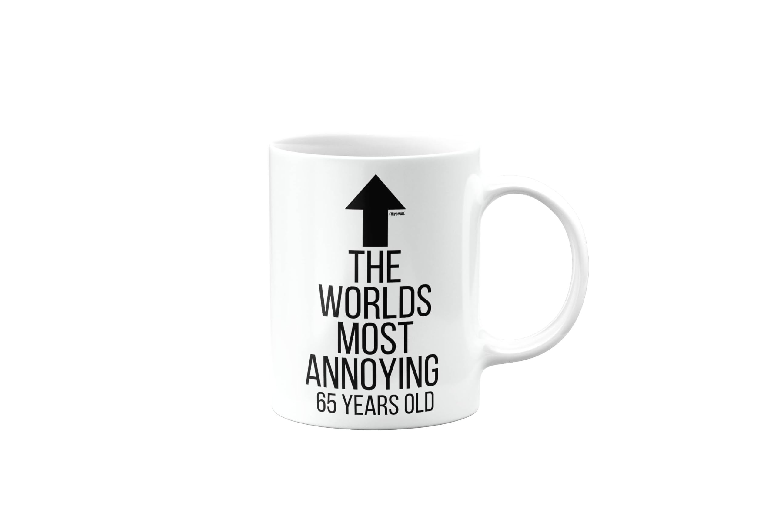 MIPOMALL Mug for Annoying 65 Years Old Man, Woman, Gifts for Men, Women, Happy Birthday, Joke, Funny, Silly, Gag, Presents for Christmas, The World's Most Annoying, mm-CA-345_54