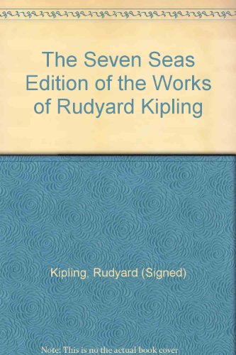 The Seven Seas Edition of the Works of Rudyard ... B000O9G2RM Book Cover