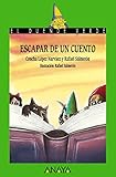 Escapar de un cuento (LITERATURA INFANTIL - El Duende Verde)