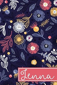 Paperback Jenna: 6x9 Lined Personalized Writing Notebook Journal, 120 Pages – Purple & Pink Floral with Custom Name Quote (Personalized Name Gifts) Book