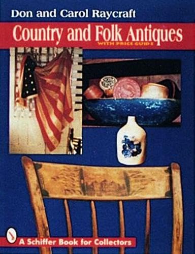 Country and Folk Antiques: With Price Guide
