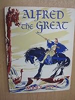 Alfred the Great,: The story of an English king; B0007IYW04 Book Cover