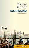 Aushäusige: Roman (HAYMON TASCHENBUCH)