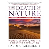 The Death of Nature: Women, Ecology, and the Scientific Revolution