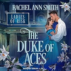 The Duke of Aces Audiobook By Rachel Ann Smith cover art