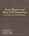 Bone Marrow and Stem Cell Processing: A Manual of Current Techniques
