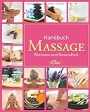  Handbuch Massage: Wellness und Gesundheit