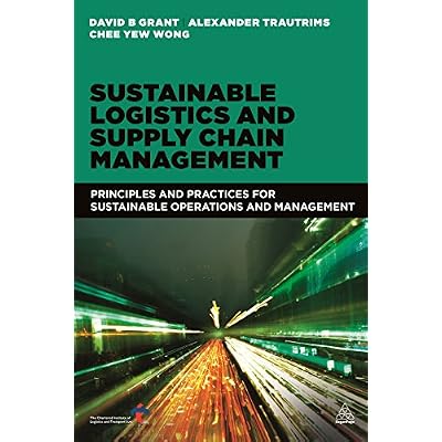 Sustainable Logistics and Supply Chain Management