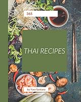 365 Thai Recipes: A Thai Cookbook for Your Gathering B08DC6H2GS Book Cover