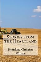 Stories from the Heartland 1502981793 Book Cover