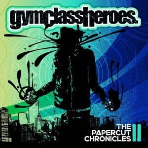 GYM CLASS HEROES - The Papercut Chronicles Part II - Disque CD