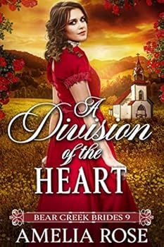 Paperback A Division of the Heart: Historical Western Bride Romance (Bear Creek Brides) Book