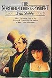 The Northern Correspondent: 1831-1851 (Brief Chronicles, Vol 4)