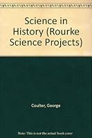 Science in History (Rourke Science Projects) 0866255214 Book Cover