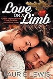 Love On A Limb: A Love Story For All Seasons