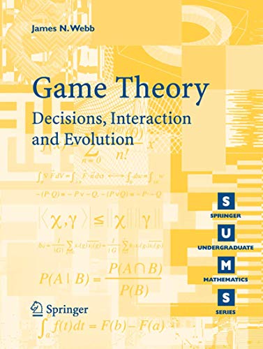 Game Theory: Decisions, Interaction and Evolution