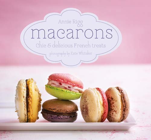 Macarons: Chic and delicious French treats