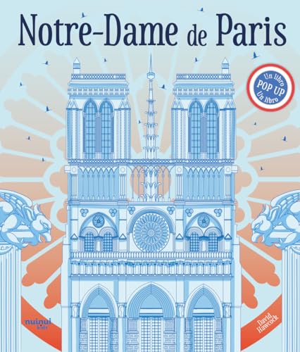 Notre-Dame de Paris. Un libro pop-up Notre-Dame de Paris. Un libro pop-up
