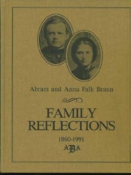 Hardcover Abram and Anna Falk Braun : Family Reflections 1860-1991 Book