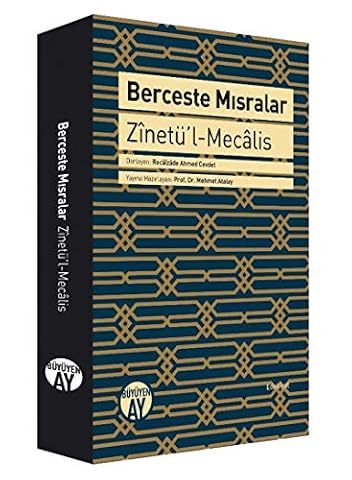 Berceste Misralar Ciltli: Zinetül-Mecalis