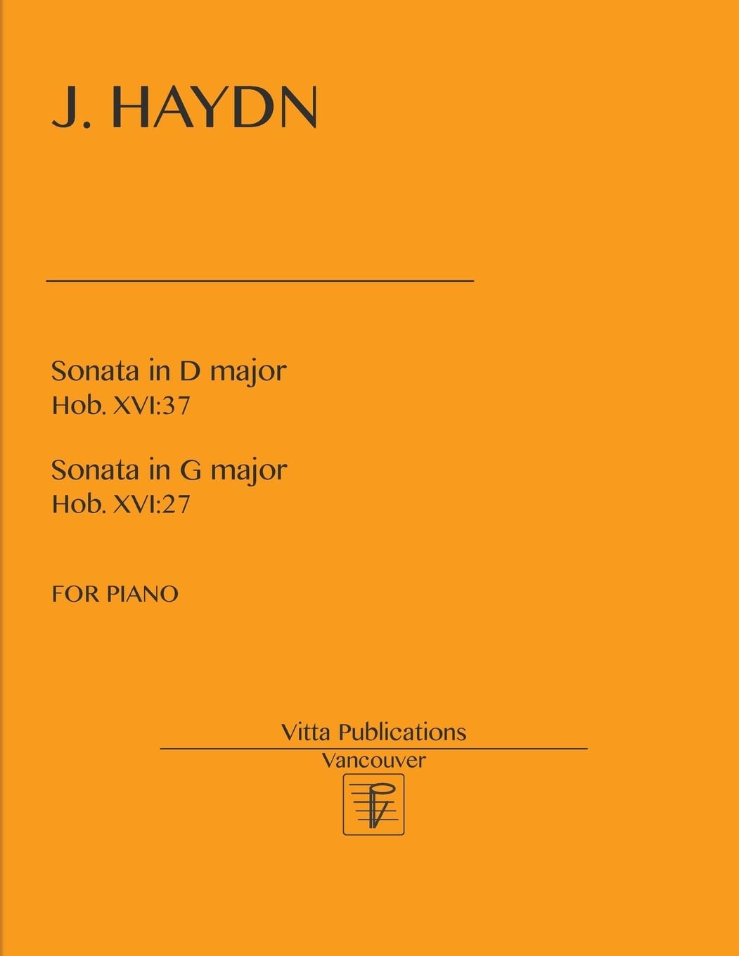J. Haydn, Sonatas in D major, Hob. XVI:37 and in G Major, Hob. XVI:27