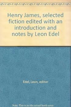 Hardcover Henry James, selected fiction edited with an introduction and notes by Leon Edel Book