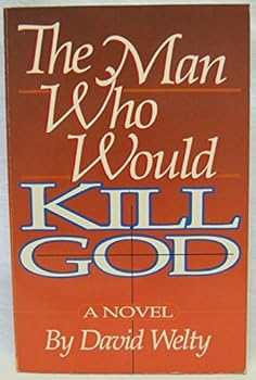 Hardcover The Man Who Would Kill God: A Novel Book