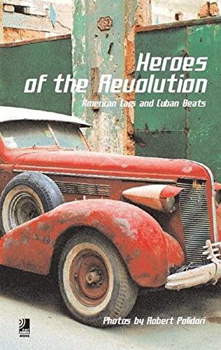 edel classics GmbH Heroes of the Revolution: American Cars and Cuban Beats