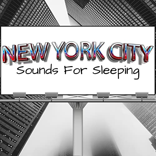 Amazon MusicでNew York City Sounds for SleepingのBustling City Sounds For