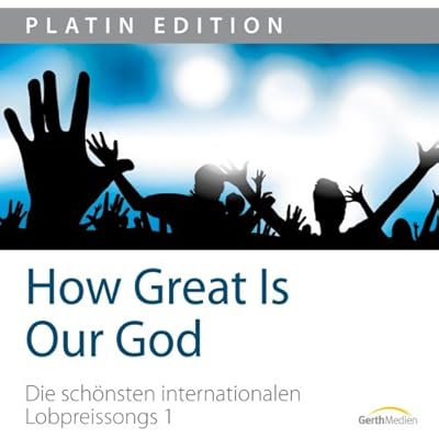 How Great Is Our God