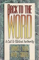 Back to the Word: A call to biblical authority B0006FA8OM Book Cover