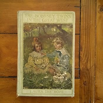 Unknown Binding The Bobbsey Twins in the Great West, #13 Book