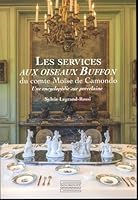 Les services aux oiseaux Buffon: Une Encyclopédie En Images Sur Porcelaine 2353402542 Book Cover