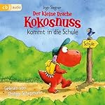 Der kleine Drache Kokosnuss kommt in die Schule