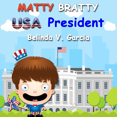 Matty Bratty USA President: Fourth of July by Belinda V. Garcia episode artwork