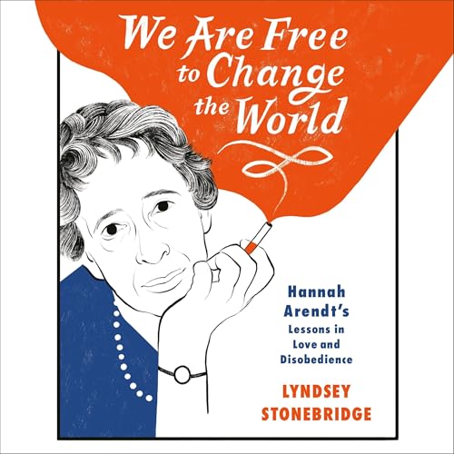 We Are Free to Change the World by Lyndsey Stonebridge episode artwork