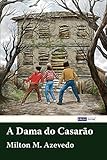 A Dama do Casar&Atilde;&pound;o (Portuguese Edition)