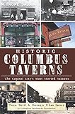 Historic Columbus Taverns: The Capital City's Most Storied Saloons (American Palate)