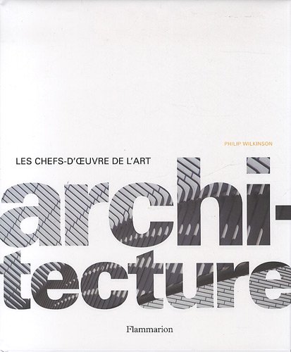 Télécharger Architecture : Les chefs-d'oeuvre de l'Art Francais PDF