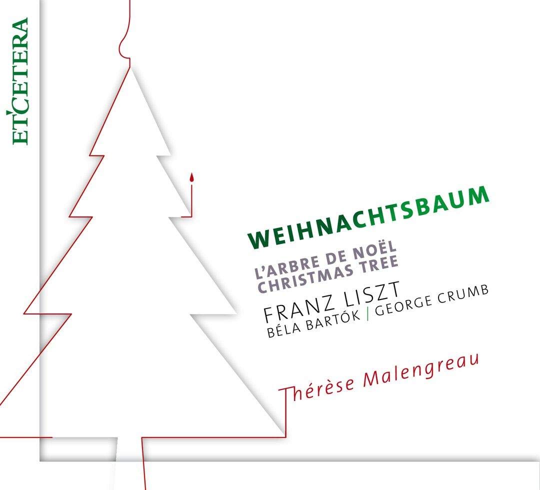 LISZT, BARTOK, CRUMB:Weihnachtsbaum/L'Arbre de Noël/Christmas Tree