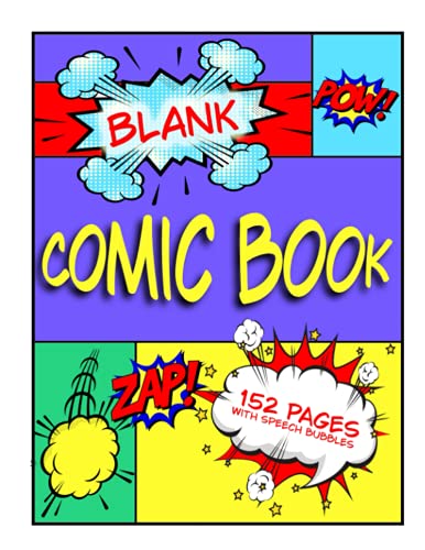 Blank Comic Book With Speech Bubbles 152 Pages 8.5 x 11 inches: Clear Sketchbook, sketch pad, comic strip page collection with text boxes and graphics for adults and artistic kids