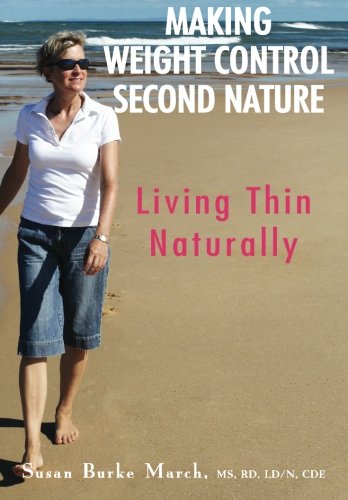 Making Weight Control Second Nature: Living Thin Naturally