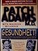 Gesundheit! Bringing Good Health to You, the Medical System, and Society through Physician Service, Complementary Therapies, Humor, and Joy
