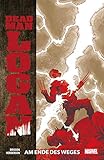  Dead Man Logan: Bd. 2: Am Ende des Weges