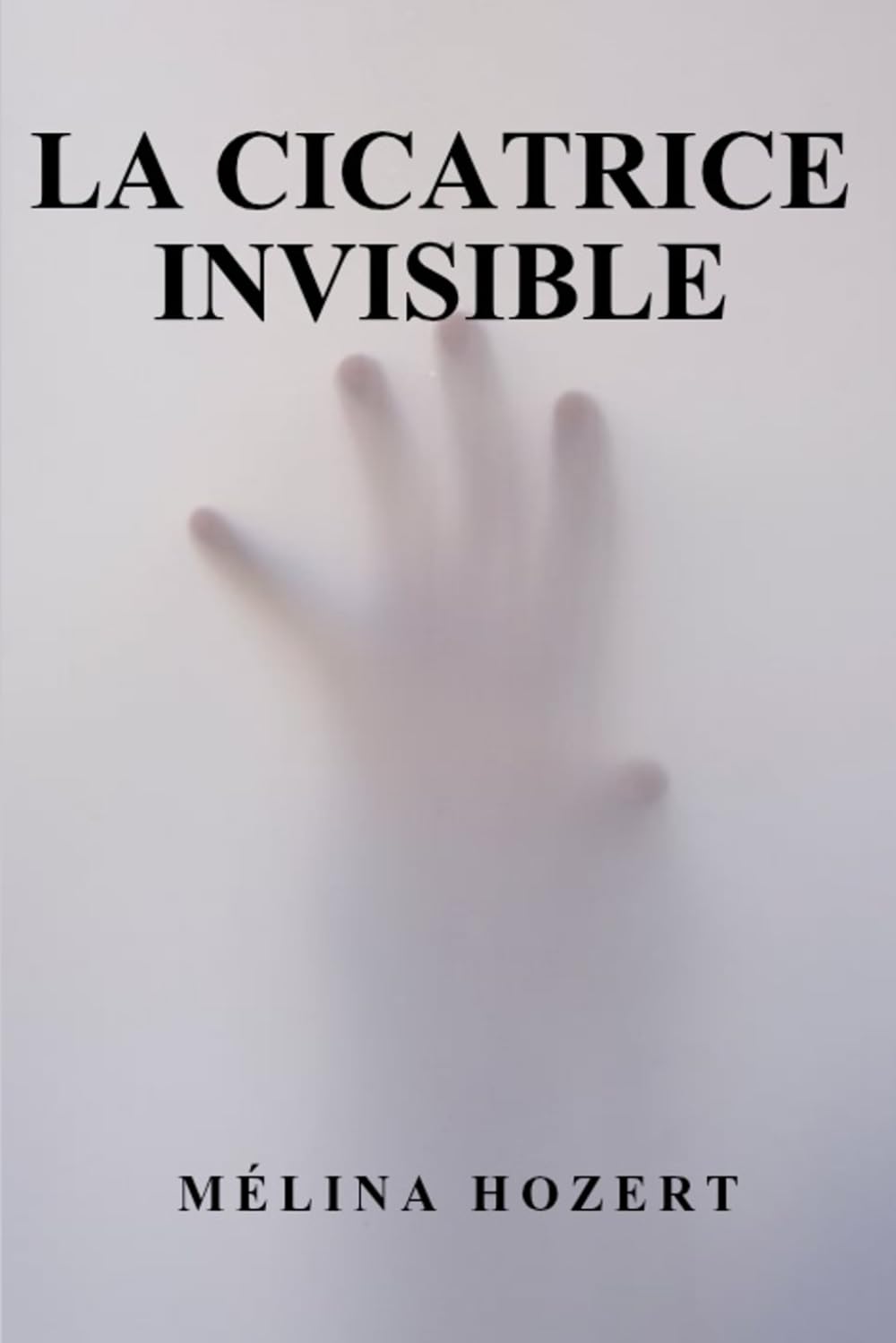 La Cicatrice invisible