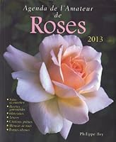 Agenda de l'amateur de roses 2006 2848762098 Book Cover