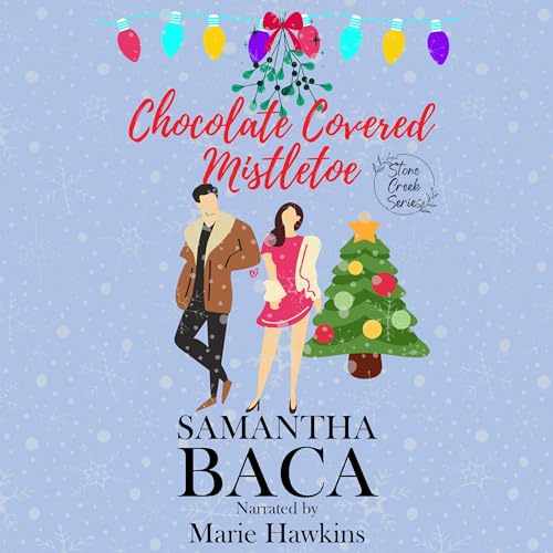 Chocolate Covered Mistletoe by Samantha Baca episode artwork