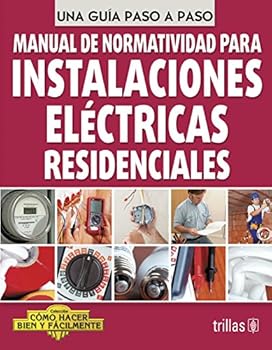 Paperback MANUAL DE NORMATIVIDAD PARA INSTALACIONES ELECTRICAS REDIDENCIALES [Spanish] Book
