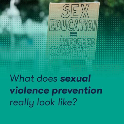 What does sexual violence prevention really look like?