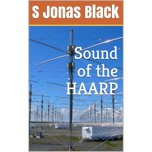 Sound of the HAARP by S Jonas Black episode artwork